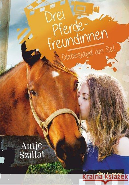 Drei Pferdefreundinnen - Diebesjagd am Set Szillat, Antje 9783423762267 DTV - książka