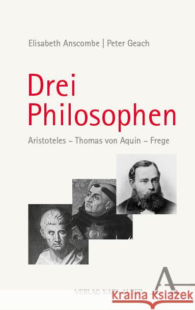 Drei Philosophen Anscombe, Elisabeth, Geach, Peter 9783495990629 Alber - książka