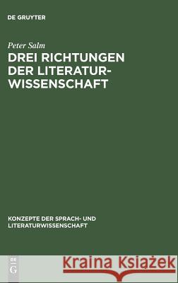 Drei Richtungen der Literaturwissenschaft Salm, Peter 9783484220027 Max Niemeyer Verlag - książka