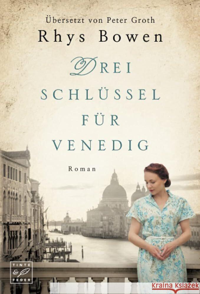 Drei Schlüssel für Venedig Bowen, Rhys 9782496707816 Tinte & Feder - książka