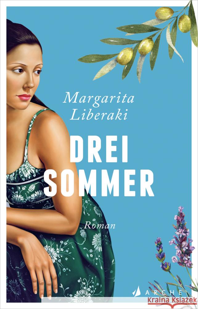 Drei Sommer Liberaki, Margarita 9783716027981 Arche Verlag - książka