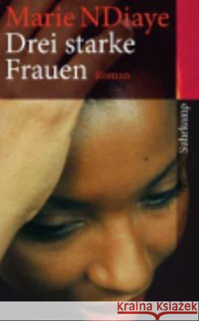 Drei starke Frauen Marie Ndiaye, Harald Podolsky, Harald Podolsky 9783518462584 Suhrkamp Verlag - książka