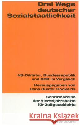 Drei Wege deutscher Sozialstaatlichkeit  9783486645767 Oldenbourg Wissenschaftsverlag - książka