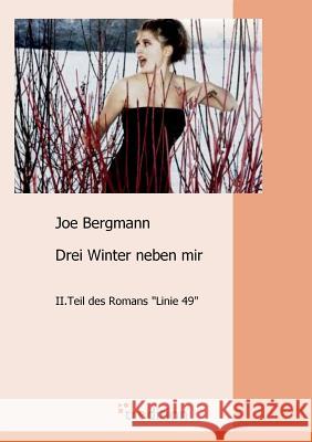 Drei Winter Neben Mir Bergmann, Joe 9783868506044 Tredition Gmbh - książka