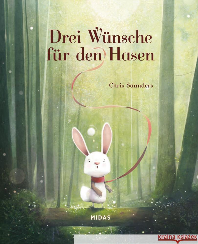 Drei Wünsche für den Hasen Saunders, Chris 9783038762812 Midas Kinderbuch - książka