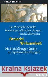Dreierlei Wirksamkeit : Die Heidelberger Studie zu Systemaufstellungen  9783849700478 Carl-Auer - książka