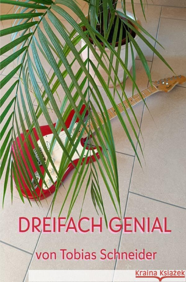 Dreifach Genial Schneider, Tobias 9783819049255 epubli - książka