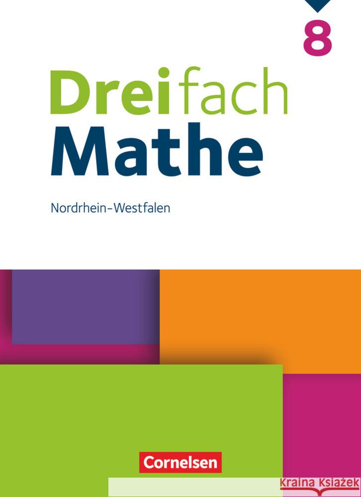 Dreifach Mathe - Nordrhein-Westfalen - Ausgabe 2020/2022 - 8. Schuljahr Wennekers, Udo, Lauer, Alexander, Simon, Ariane 9783060437313 Cornelsen Verlag - książka