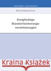 Dreigliedrige Standortsicherungsvereinbarung Koch, Moritz N. 9783862261451 Centaurus - książka