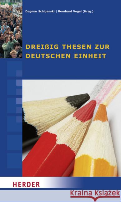 Dreißig Thesen zur deutschen Einheit Schipanski, Dagmar Vogel, Bernhard Obermaier, Jan 9783451303425 Herder, Freiburg - książka