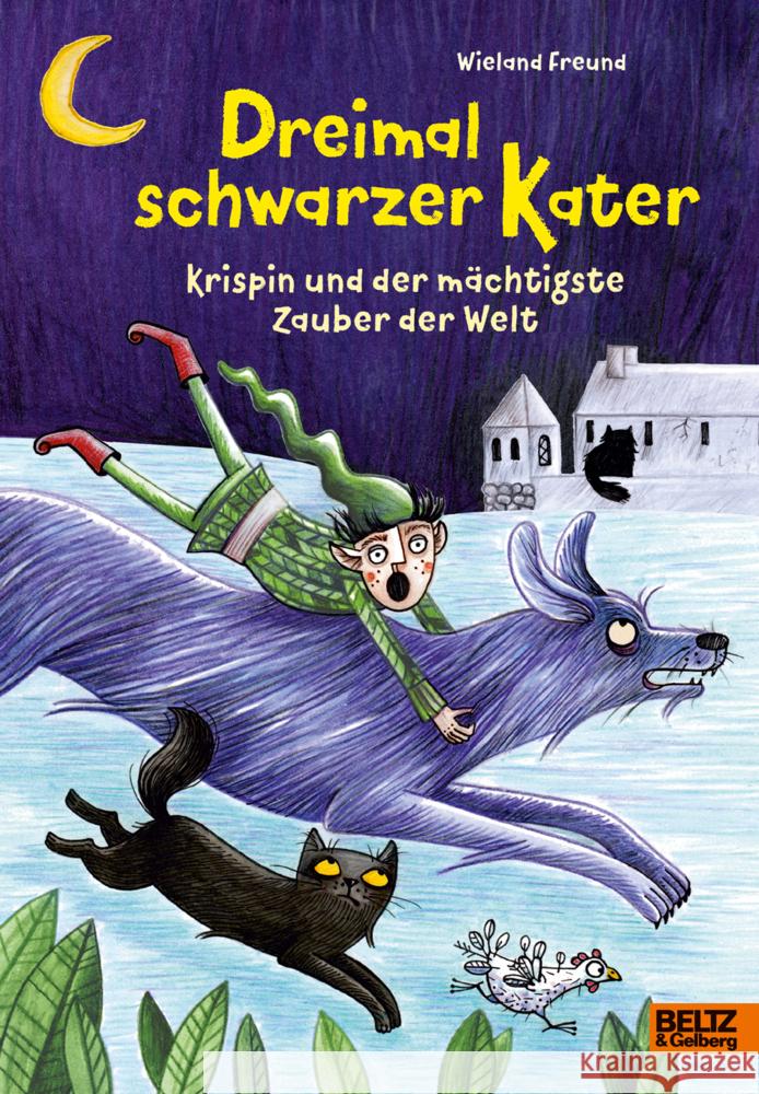 Dreimal schwarzer Kater : Krispin und der mächtigste Zauber der Welt Freund, Wieland 9783407758224 Beltz - książka