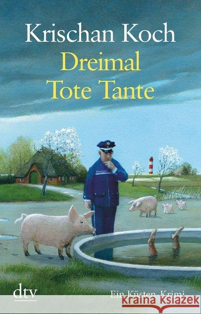 Dreimal Tote Tante : Ein Küsten-Krimi Koch, Krischan 9783423254076 DTV - książka