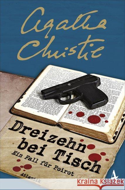 Dreizehn bei Tisch : Ein Fall für Poirot Christie, Agatha 9783455650297 Atlantik Verlag - książka