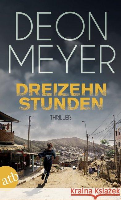 Dreizehn Stunden : Thriller Meyer, Deon 9783746630496 Aufbau TB - książka