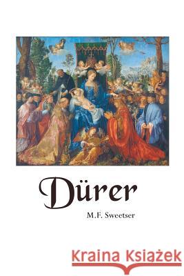 Dürer M F Sweetser 9781861716187 Crescent Moon Publishing - książka