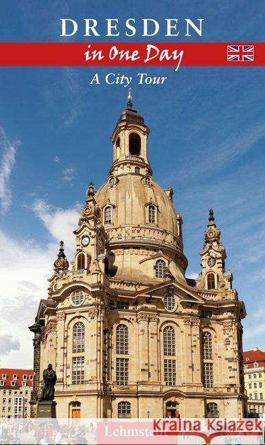 Dresden in One Day : A City Tour Mundus, Doris 9783942473859 Lehmstedt - książka