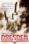 Dresden: Tuesday, February 13, 1945 Frederick Taylor 9780060006778 Harper Perennial