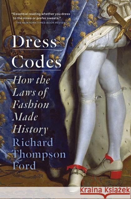 Dress Codes: How the Laws of Fashion Made History Richard Thompso 9781501180088 Simon & Schuster - książka