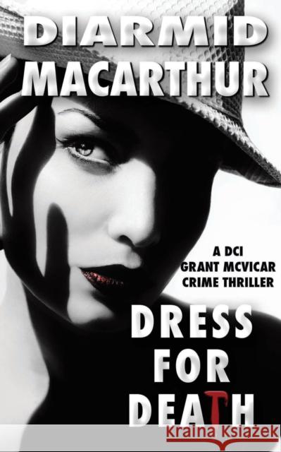 Dress for Death Diarmid MacArthur 9781916382589 Sparsile Books Ltd - książka