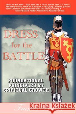 Dress for the Battle Frances Booher 9781594679230 Xulon Press - książka