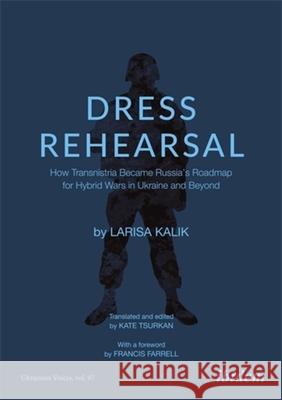 Dress Rehearsal Larisa Kalik 9783838220741 ibidem-Verlag, Jessica Haunschild u Christian - książka