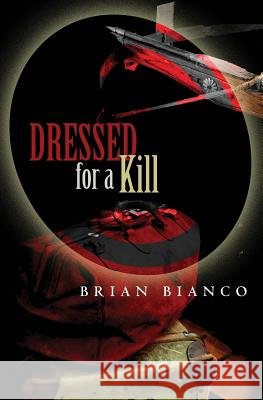 Dressed for a Kill Brian Bianco 9780987742018 Jumpberry Books - książka