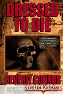 Dressed To Die: Lindsay Chamberlain Mystery #3 Connor, Beverly 9781939874290 Quick Brown Fox Publishers - książka