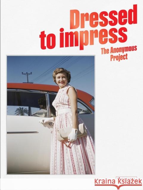 Dressed to Impress: The Anonymous Project Lee Shulman 9783791393551 Prestel Publishing - książka