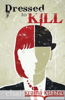 Dressed to Kill Charles Alvarez 9781626941670 Black Opal Books - książka