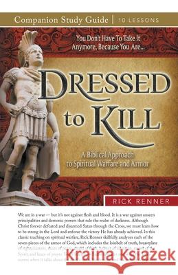Dressed to Kill Study Guide Rick Renner 9781680318333 Harrison House - książka