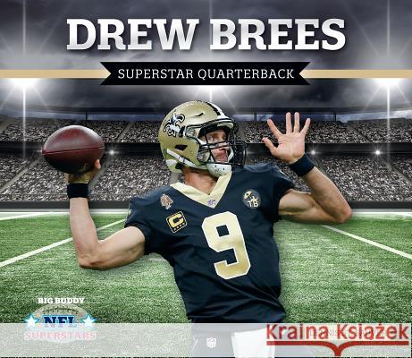 Drew Brees: Superstar Quarterback Dennis St Sauver 9781532119798 Big Buddy Books - książka