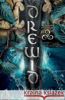 Drewid, tome 3: De larmes et d'argile Laurence Chevallier 9782493374752 SAS Black Queen Editions - książka