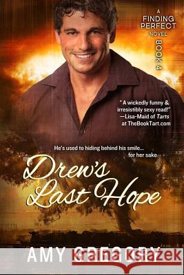 Drew's Last Hope Amy Gregory Killion Grou Killion Grou 9781505596564 Createspace - książka