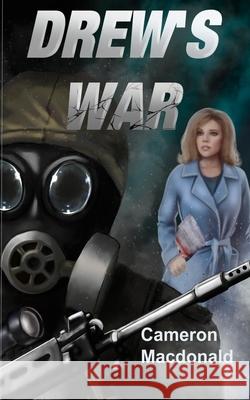 Drew's War Cameron MacDonald, Stacey MacDonald 9781795445191 Independently Published - książka