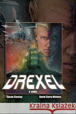 Drexel Susan Stastny David Curry Holmes 9781469982359 Createspace - książka