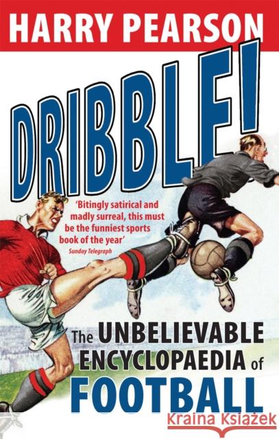 Dribble! Pearson, Harry 9780349122441 LITTLE, BROWN BOOK GROUP - książka