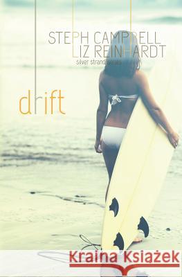 Drift Steph Campbell Liz Reinhardt 9781499672473 Createspace - książka