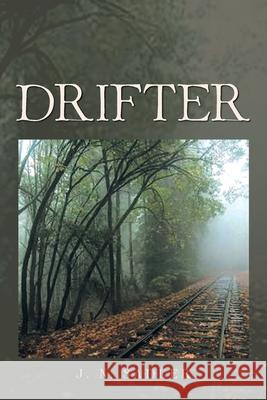 Drifter J. N. Sadler 9781479762118 Xlibris Corporation - książka
