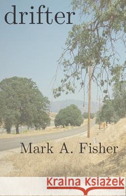 drifter Fisher, Mark a. 9781514135563 Createspace - książka
