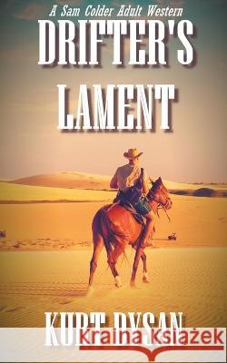 Drifter's Lament Kurt Dysan   9798223972235 Float Street Press - książka
