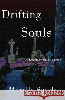 Drifting Souls Marella Sands 9781944089276 Word Posse - książka