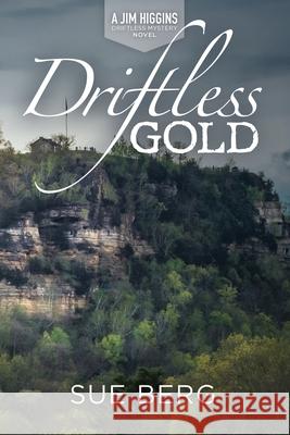 Driftless Gold Sue Berg 9781942586968 Little Creek Press - książka