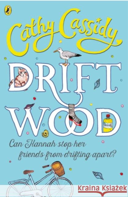 Driftwood Cathy Cassidy 9780141338880 Penguin Random House Children's UK - książka