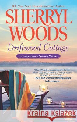 Driftwood Cottage Sherryl Woods 9780778329473 Mira Books - książka