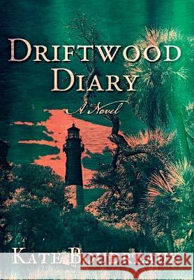 Driftwood Diary Kate Boudreaux   9798986466149 Gilded Press - książka