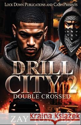 Drill City 2 Zay'towven 9781971770093 Lock Down Publications - książka