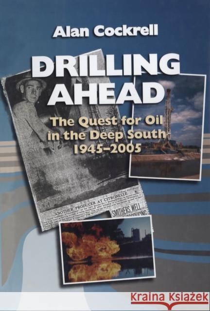 Drilling Ahead Alan Cockrell 9781496849694 University Press of Mississippi - książka