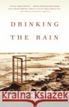 Drinking the Rain Alix Kates Shulman 9780865476974 North Point Press