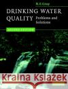 Drinking Water Quality: Problems and Solutions Gray, N. F. 9780521702539 Cambridge University Press