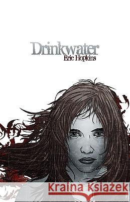 Drinkwater Eric Hopkins 9780978202668 Crackjaw Publishing - książka